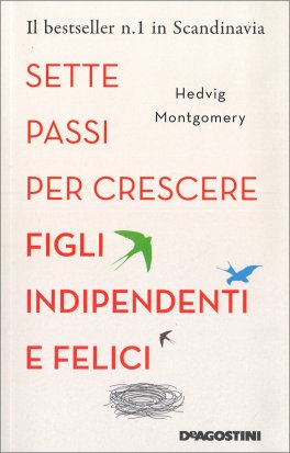 Sette Passi per Crescere Figli Indipendenti e Felici — Libro - 1