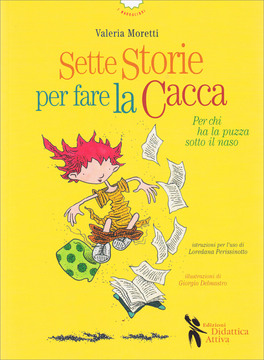 Sette Storie per Fare la Cacca — Libro - 1