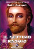 IL SETTIMO RAGGIO
di Conte di Saint Germain

