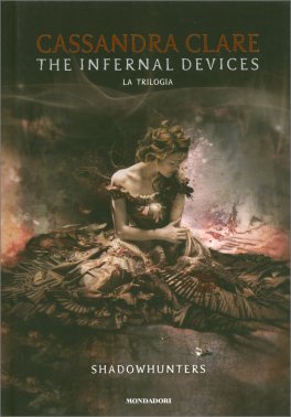 Shadowhunters - The Infernal Devices - La Trilogia — Libro - 1