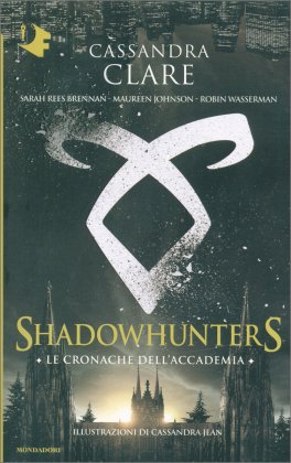 Shadowhunters - Le Cronache dell'Accademia — Libro - 1