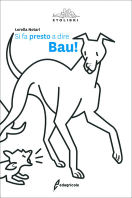 Si Fa Presto a Dire Bau! — Libro - 1