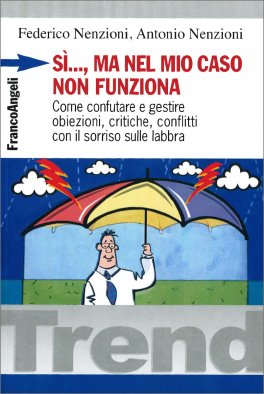 Sì, Ma nel Mio Caso Non Funziona — Libro - 1