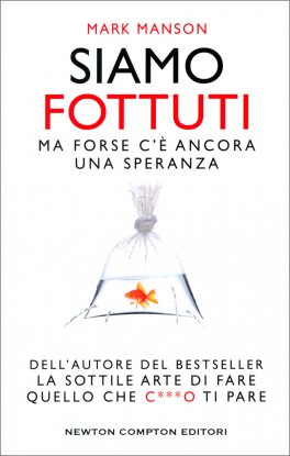 Siamo Fottuti (ma Forse c'è Ancora una Speranza) — Libro - 1