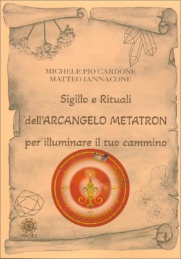 Sigilli e Rituali dell'Arcangelo Metatron per Illuminare il Tuo Cammino — Libro - 1