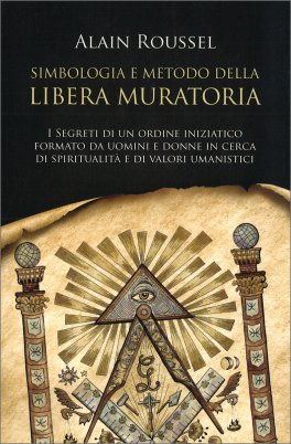 Simboli e Metodologia della Libera Muratoria — Libro - 1