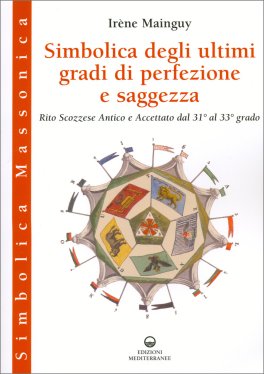 Simbolica degli Ultimi Gradi di Perfezione e Saggezza — Libro - 1