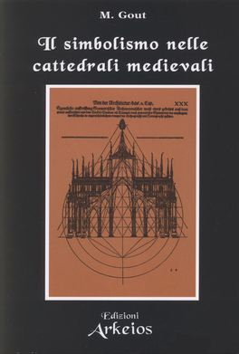 Il Simbolismo nelle Cattedrali Medievali — Libro - 1