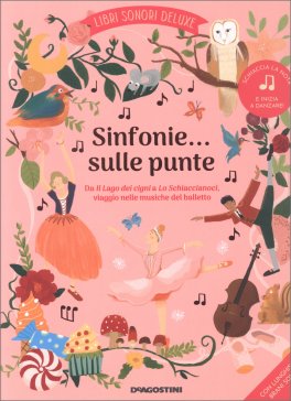 Sinfonie sulle Punte - Libri Sonori Delux — Libro - 1