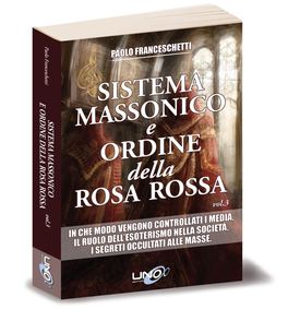 Sistema Massonico e Ordine della Rosa Rossa - Vol. 3  — Libro - 2