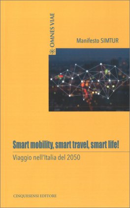 Smart Mobility, Smart Travel, Smart Life! — Libro - 1