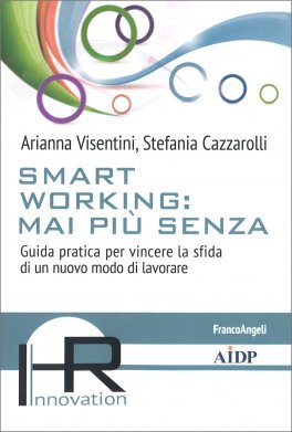 Smart Working: Mai Più Senza — Libro - 1