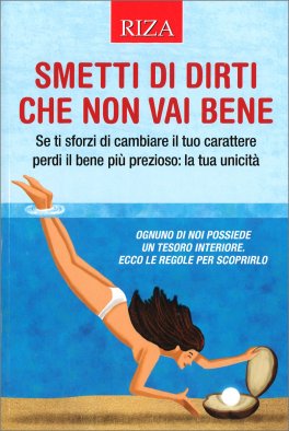 Smetti di Dirti che non vai Bene — Libro - 1