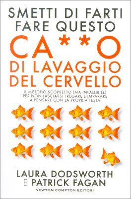 Smetti di Farti Fare questo Ca**O di Lavaggio del Cervello — Libro - 1