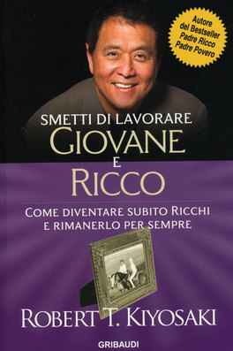 Smetti di Lavorare - Giovane e Ricco  — Libro - 1