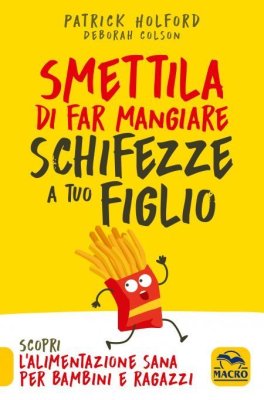 eBook - Smettila di far Mangiare Schifezze a Tuo Figlio — eBook - 1