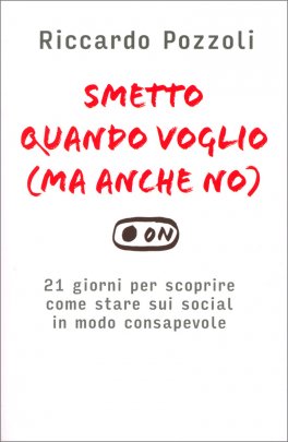 Smetto Quando Voglio (ma Anche No) — Libro - 1
