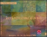 Società Multiculturale ad un Bivio - 6 CD