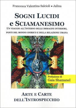 Sogni Lucidi e Sciamanesimo — Libro - 1