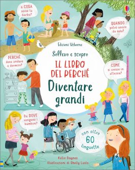 Sollevo e Scopro - Il Libro dei Perché - Diventare Grandi — Libro - 1