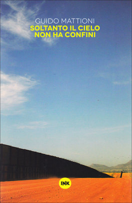 Soltanto il Cielo non ha Confini  — Libro - 1