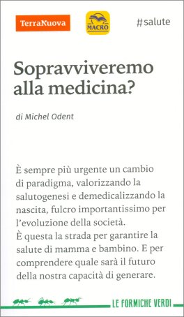 Sopravviveremo alla Medicina? — Libro - 1