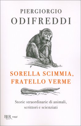 Sorella Scimmia, Fratello Verme — Libro - 1