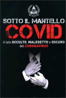 Sotto il Mantello Covid — Libro - 1