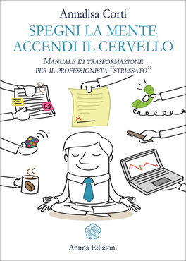 Spegni la Mente, Accendi il Cervello — Libro - 1