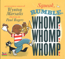 Squeak, Rumble, Whomp! Whomp! Whomp! — Libro - 1