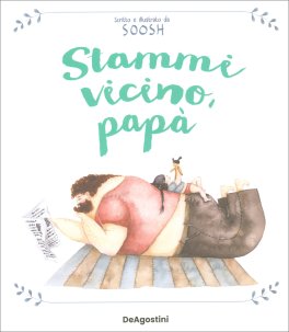 Stammi Vicino Papà — Libro - 1