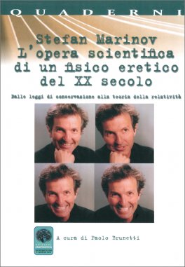 Stefan Marinov - L’Opera Scientifica di un Fisico Eretico del XX Secolo — Libro - 1