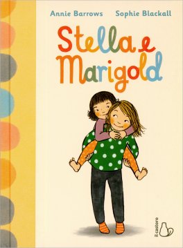 Stella e Marigold — Libro - 1