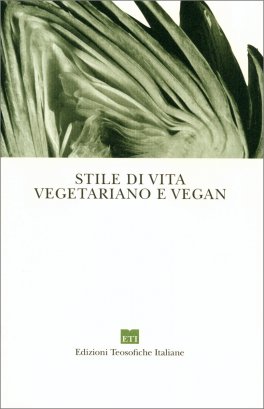 Stile di Vita Vegetariano e Vegan — Libro - 1