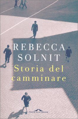Storia del Camminare — Libro - 1