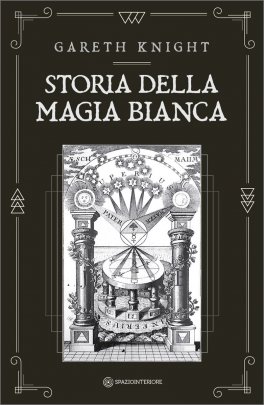 Storia della Magia Bianca — Libro - 1