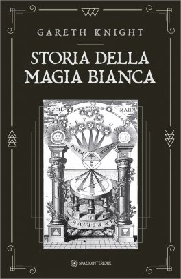 Storia della Magia Bianca