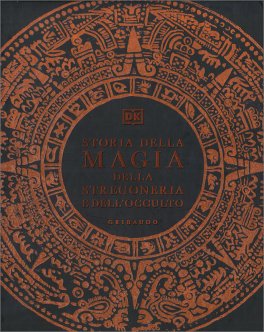 Storia della Magia, della Stregoneria e dell'Occulto — Libro - 1