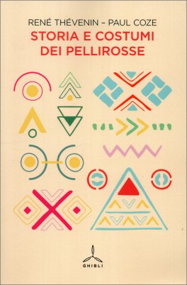 Storia e Costumi dei Pellirosse — Libro - 1