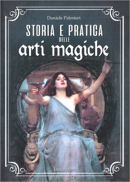Storia e Pratica delle Arti Magiche — Libro - 1