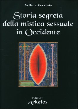 Storia Segreta della Mistica Sessuale in Occidente — Libro - 1