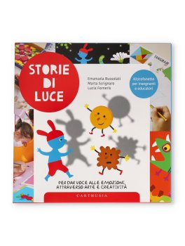Storie di Luce per Dare Voce alle Emozioni Attraverso Arte e Creatività — Libro - 1