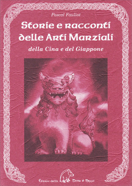 Storie e Racconti delle Arti Marziali della Cina e del Giappone — Libro - 1