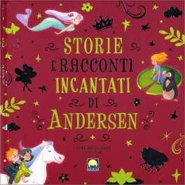 Storie e Racconti Incantati di Andersen — Libro - 1