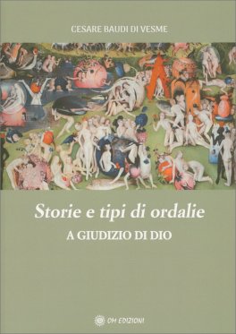Storie e Tipi di Ordalie a Giudizio di Dio — Libro - 1