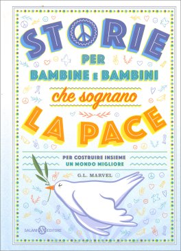 Storie per Bambine e Bambini che Sognano la Pace — Libro - 1