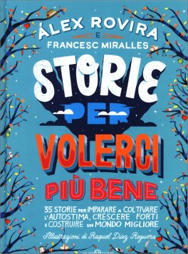 Storie per Volerci più Bene — Libro - 1