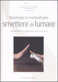 Strategie e Metodi per Smettere di Fumare