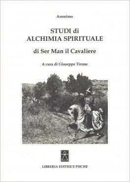 Studi di Alchimia Spirituale di Ser Man il Cavaliere — Libro - 1
