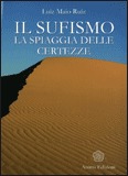 IL SUFISMO
La Spiaggia delle Certezze
di Luiz Maio Ruiz

